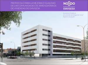 Protocolo para la mejora e igualdad de las comunidades de arrendatarios de viviendas del parque de Emvisesa (Sevilla).